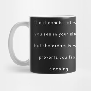 The dream Mug